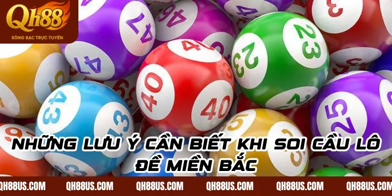 Những lưu ý cần biết khi soi cầu lô đề miền Bắc
